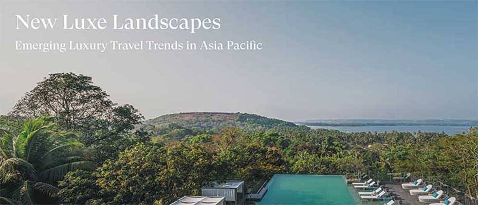 New Report Reveals Changing Face of Luxury Travel in Asia Pacific