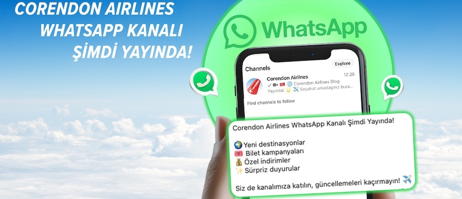 Corendon Airlines’ın WhatsApp kanalı yayında