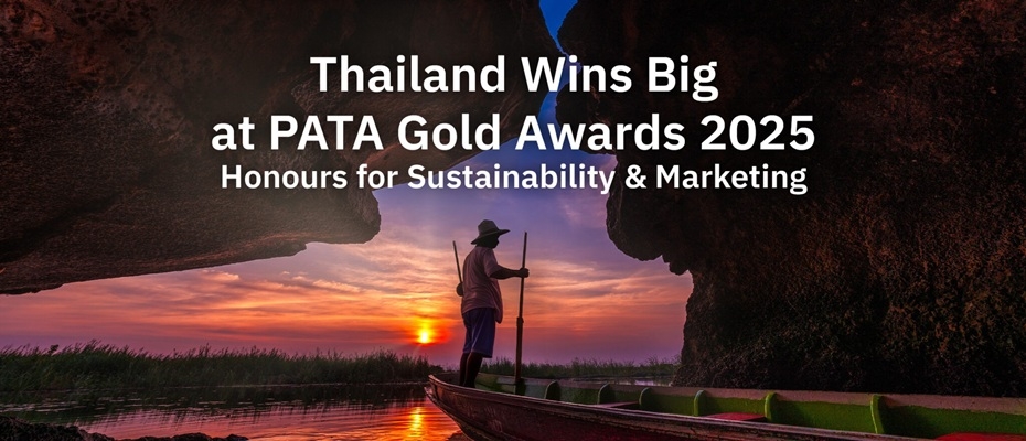 Thailand Recognised at the PATA Gold Awards 2025 for Excellence in Sustainability and Marketing - Read the News
