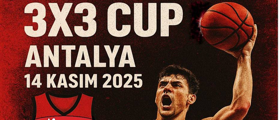 Corendon 3x3 Cup: EuroLeague heyecanı öncesi Antalya sokaklarında basketbol coşkusu