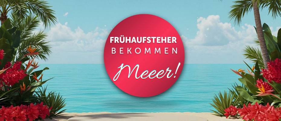 Frühaufsteher profitieren doppelt: Coral Travel Schweiz startet Early-Bird-Aktion - Lesen Sie die Nachrichten