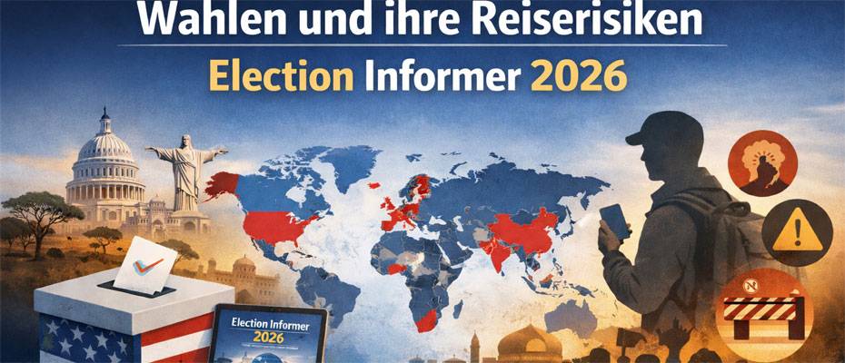 Wahlen 2026 erhöhen Risiken für internationale Reisen - Lesen Sie die Nachrichten