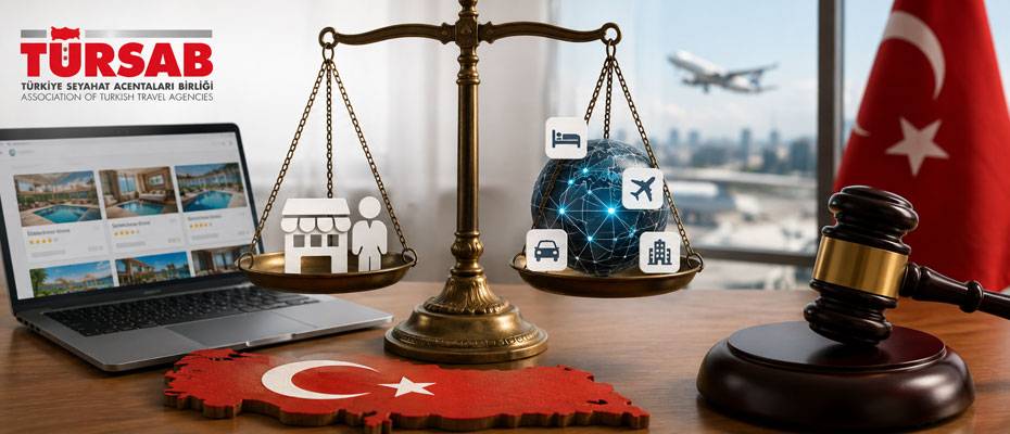 TÜRSAB: Yabancı dijital platformlara ayrıcalık tanınması sektöre zarar verir - Haberi Oku