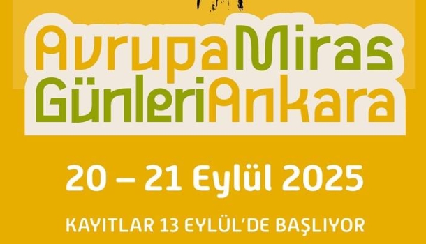 Avrupa Miras Günleri Ankara’da dördüncü kez düzenleniyor